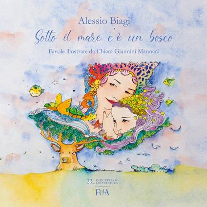 Sotto il mare c'è un bosco - Alessio Biagi - copertina