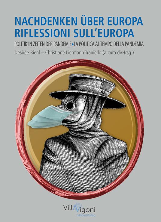 Nachdenken über Europa. Politik in Zeiten der Pandemie-Riflessioni sull’Europa. La politica al tempo della pandemia. Ediz. bilingue - copertina