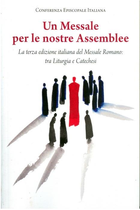 Un Messale per le nostre Assemblee. La terza edizione italiana del Messale Romano: tra liturgia e catechesi - copertina