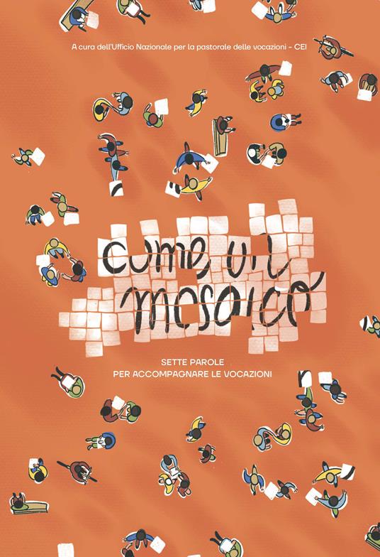 Come un mosaico. Sette parole per accompagnare la vocazione - copertina