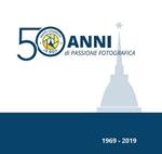 1969-2019. 50 anni di passione fotografica. Ediz. speciale