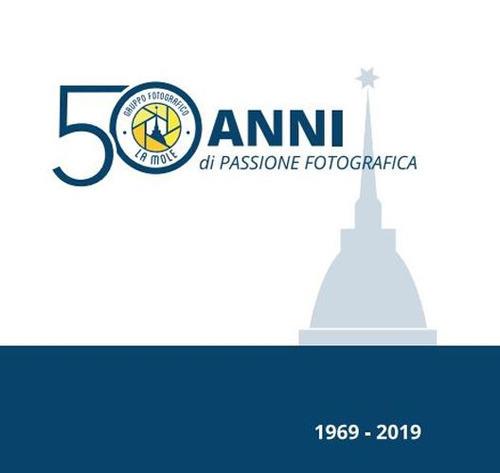 1969-2019. 50 anni di passione fotografica. Ediz. speciale - copertina