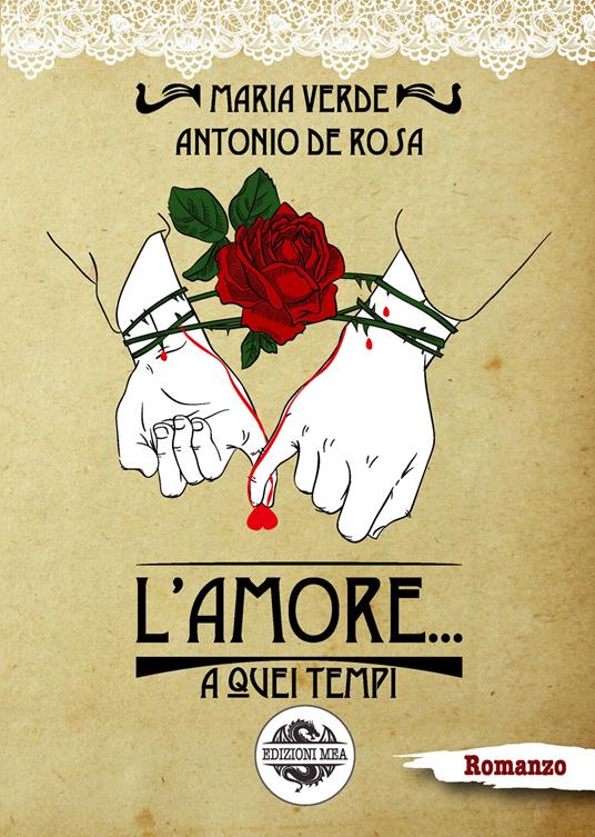 L' amore... a quei tempi - Maria Verde,Antonio De Rosa - copertina
