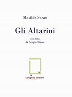 Gli altarini. Ediz. limitata