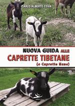 Nuova guida alle caprette tibetane (o caprette nane). Ediz. illustrata