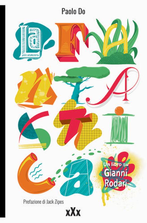 La Fantastica. Un libro su Gianni Rodari - Paolo Do - copertina