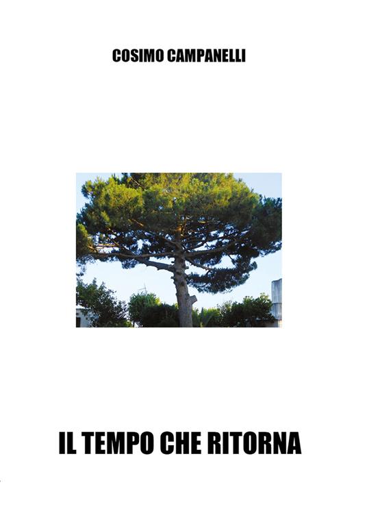 Il tempo che ritorna - Cosimo Campanelli - copertina