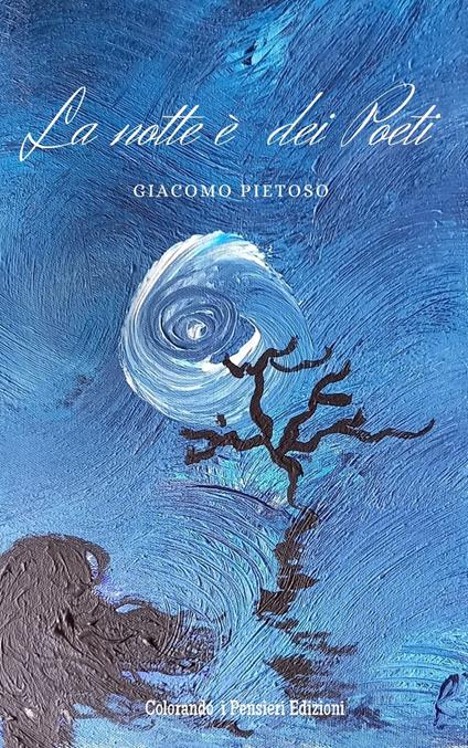 La notte è dei poeti - Giacomo Pietoso - copertina