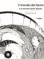 Il mondo dei sensi e il mondo dello spirito