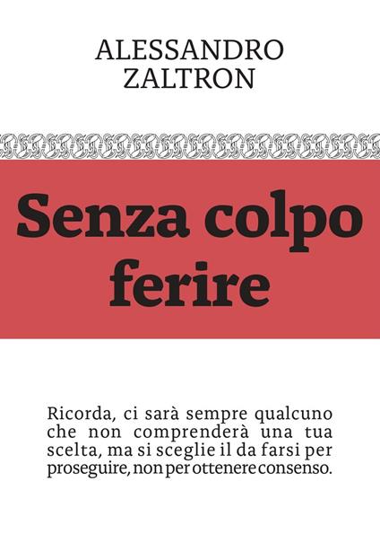 Senza colpo ferire - Alessandro Zaltron - copertina