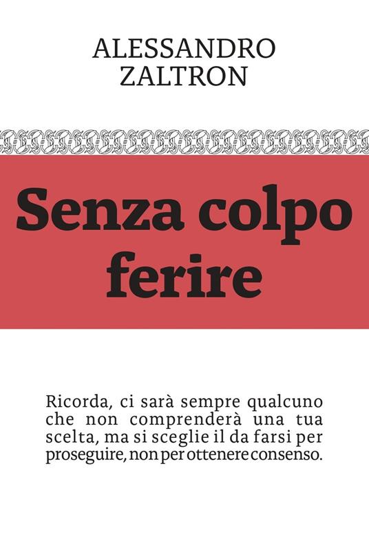 Senza colpo ferire - Alessandro Zaltron - copertina