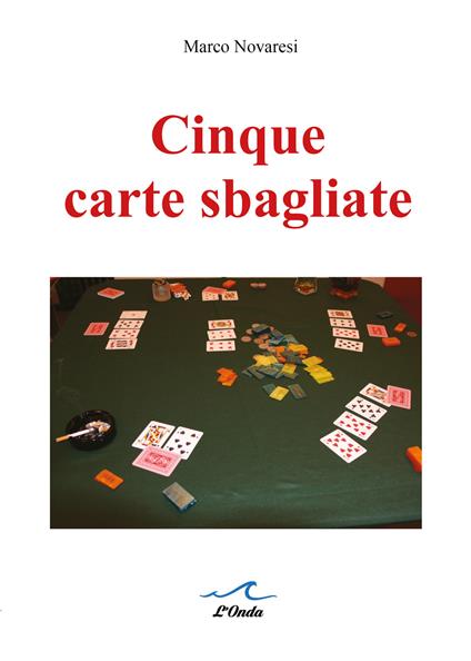 Cinque carte sbagliate - Marco Novaresi - copertina