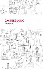 Castelbuono. City guide. Ediz. italiana e inglese