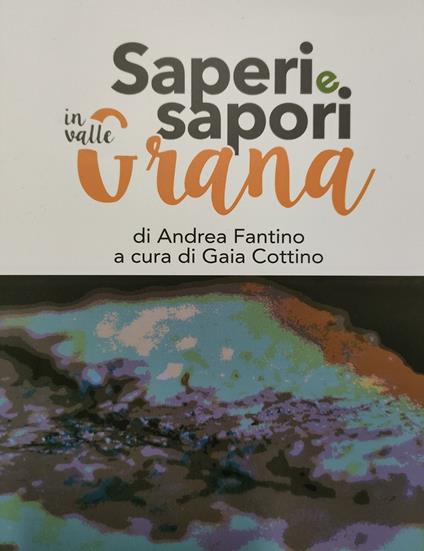 Saperi e sapori in Valle Grana - Andrea Fantino - copertina