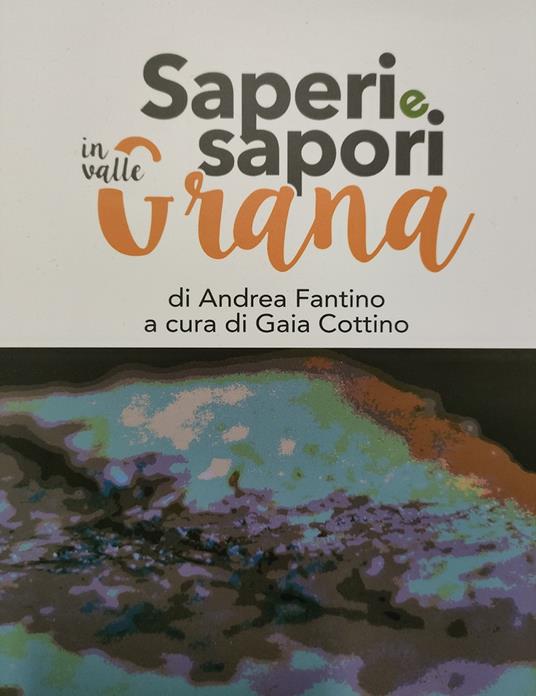 Saperi e sapori in Valle Grana - Andrea Fantino - copertina