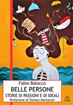Belle persone. Storie di passioni e ideali