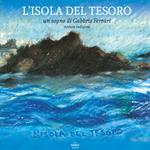 L' isola del tesoro. Un sogno di Gabbris Ferrari, artista rodigino. Ediz. illustrata