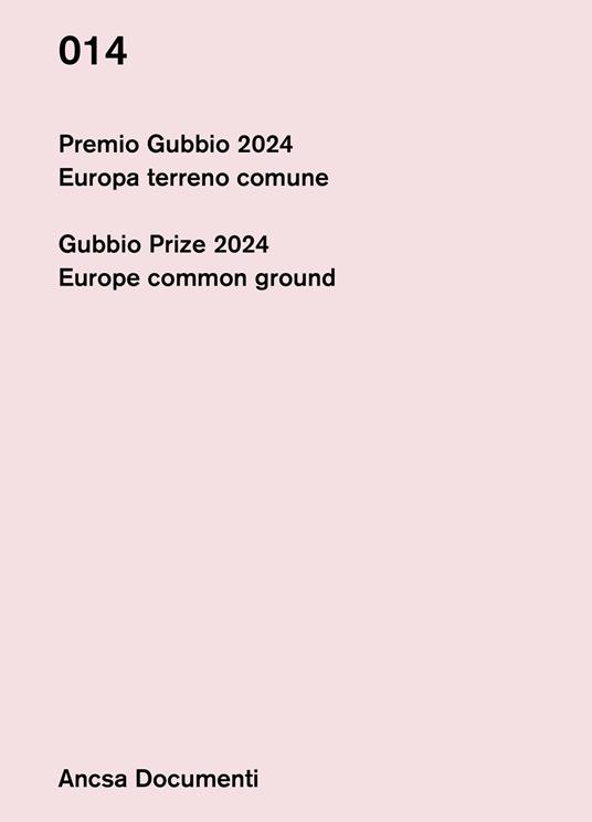 Premio Gubbio 2024. Europa terreno comune-Gubbio Prize 2024. Europe common ground. Ediz. bilingue - copertina