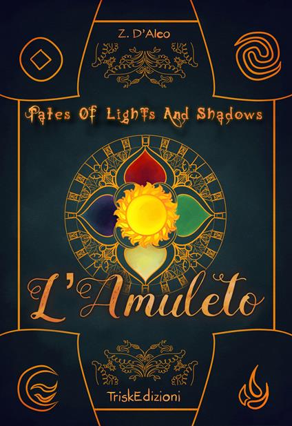 Tolas. L'amuleto. Tales of lights and shadows - Z. D'Aleo - copertina