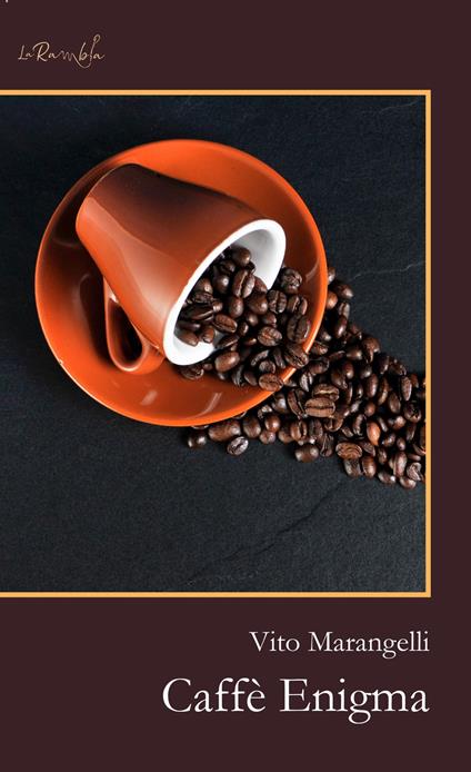 Caffè Enigma - Vito Marangelli - copertina
