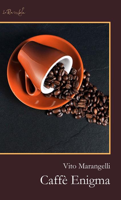 Caffè Enigma - Vito Marangelli - ebook