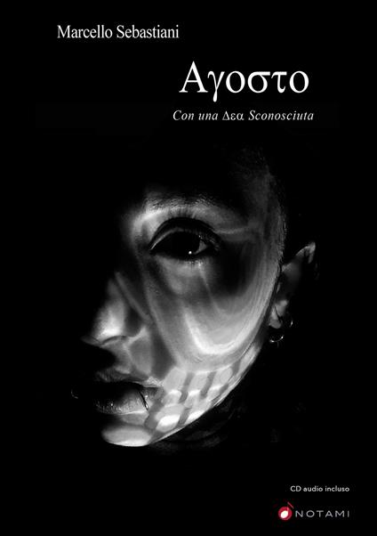 Agosto. Con una dea sconosciuta. Con CD-Audio - Marcello Sebastiani - copertina