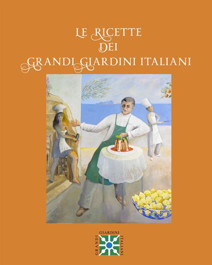 Le ricette dei grandi giardini italiani - copertina
