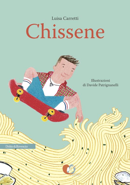 Chissene. Ediz. illustrata - Luisa Carretti - copertina