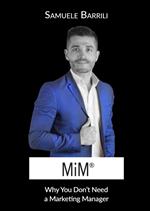 MiM®. Why You Don't Need a Marketing Manager