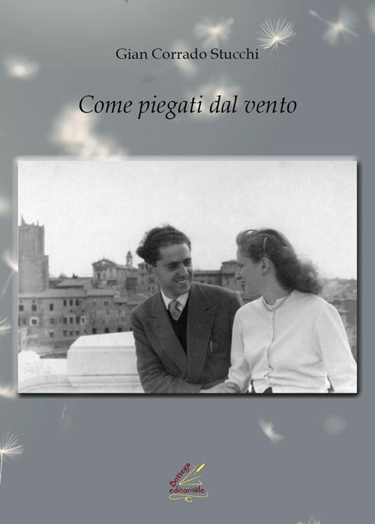 Come piegati dal vento - Gian Corrado Stucchi - copertina