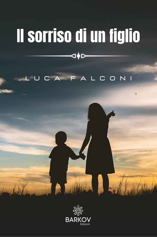 Il sorriso di un figlio - Luca Falconi - copertina