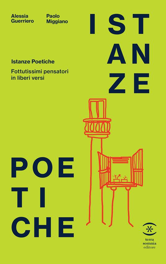Istanze poetiche. Fottutissimi pensatori in liberi versi - Alessia Guerriero,Paolo Miggiano - copertina