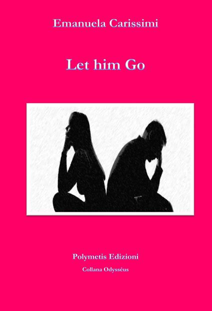 Let him go - Emanuela Carissimi - copertina