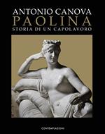 Paolina. Storia di un capolavoro. Catalogo della mostra (Possagno. 19 marzo-30 maggio 2021)