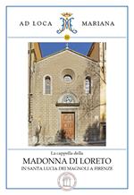 La cappella di Loreto in Santa Lucia dei Magnoli a Firenze