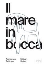 Il mare in bocca. Ediz. italiana, inglese e tedesca