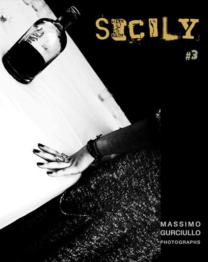 Sicily #3. Ediz. inglese, francese e italiana - Massimo Gurciullo - copertina