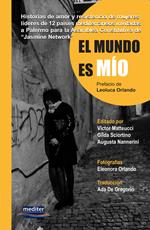 El mundo es mio. Historias de amor y resistencia de mujeres líderes de 12 países mediterráneos invitadas a Palermo para la Asamblea Constitutiva de 