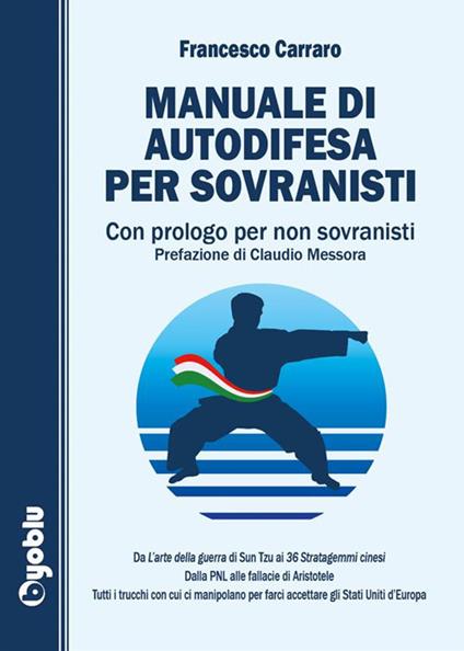 Manuale di autodifesa per sovranisti. Con prologo per non sovranisti - Francesco Carraro - ebook