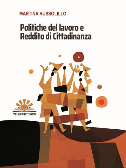 Politiche del lavoro e reddito di cittadinanza - Martina Russolillo - copertina
