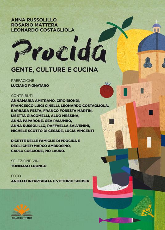Procida. Gente, culture e cucina - Anna Russolillo,Rosario Mattera,Leonardo Costagliola - copertina