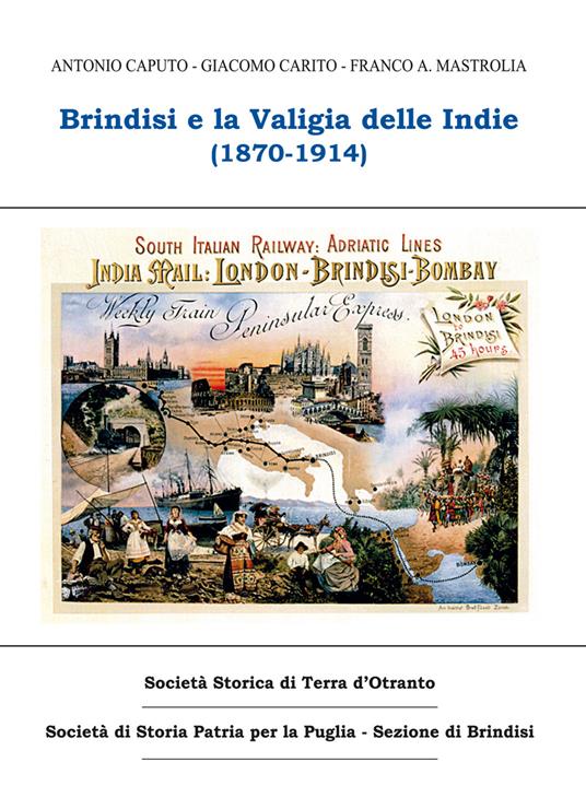 Brindisi e la valigia delle Indie (1870-1914) - copertina