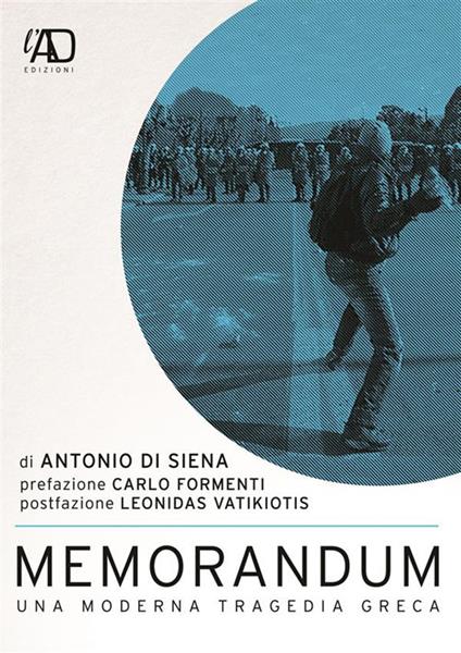 Memorandum. Una moderna tragedia greca - Antonio Di Siena - ebook