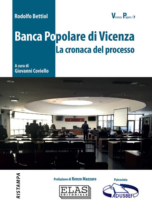 Banca Popolare di Vicenza. La cronaca del processo. Con QR Code - Rodolfo Bettiol - copertina