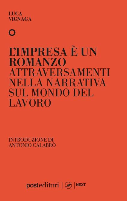 L' impresa è un romanzo. Attraversamenti nella narrativa sul mondo del lavoro - Luca Vignaga - copertina