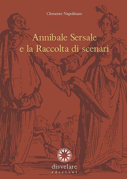 Annibale Sersale e la raccolta di scenari - Clemente Napolitano - copertina
