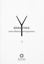 Anasyrma. Miscellanea artequivoca. Vol. 2