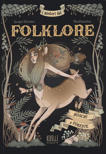 I misteri del folklore: boschi e foreste - Jacopo Silvestre - copertina