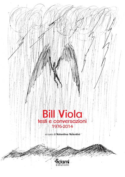 Bill Viola. Testi e conversazioni (1976-2014) - copertina