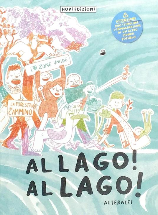 Al lago! Al lago! Con Materiale a stampa miscellaneo - Alterales - copertina
